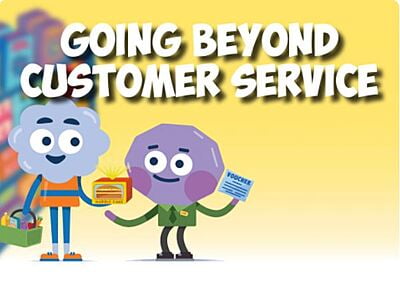 Going beyond customer service