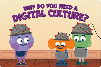 Why Do You Need a Digital Culture?