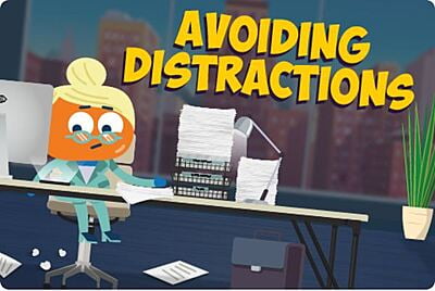 Avoiding Distractions