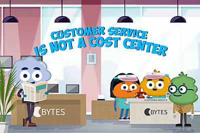 Customer Service is not a Cost Center