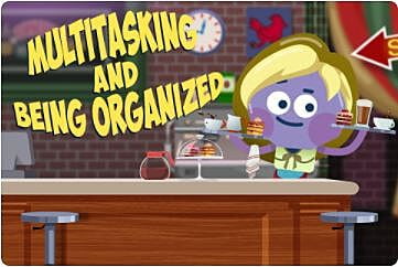 Multitasking and Being Organized